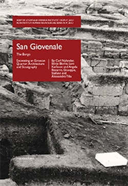 San Giovenale, vol. 5, fasc. 1 : The Borgo - Excavating an Etruscan Quarter: Architecture and Stratigraphy