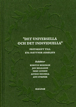 Det universella och det individuella : festskrift till Eva Haettner Aurelius