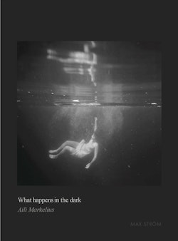 What happens in the dark