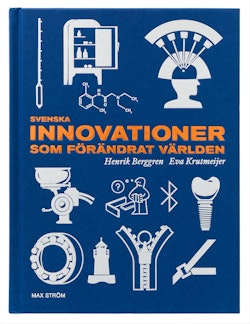 Svenska innovationer som förändrat världen