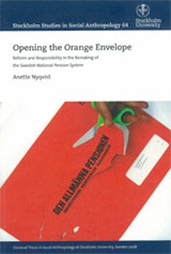 Opening the Orange Envelope : Reform and Responsibility in the Remaking of the Swedish National Pension System
