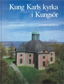 Södermanland : Kung Karls kyrka i Kungsör