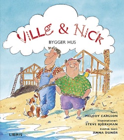 Ville och Nick bygger hus