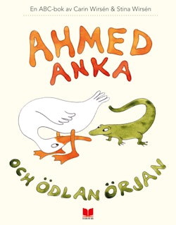 Ahmed Anka och Ödlan Örjan : en ABC-bok