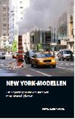 New York-modellen : en reportageserie om kampen mot brottsligheten