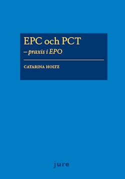 EPC och PCT  – praxis i EPO