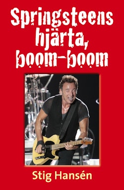Springsteens hjärta, boom-boom
