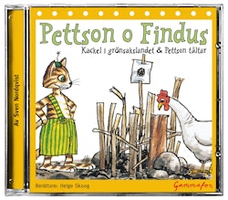 Pettson o Findus: Kackel i grönsakslandet ; Pettson tältar