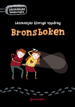 Bronsboken - LasseMajas kluriga uppdrag