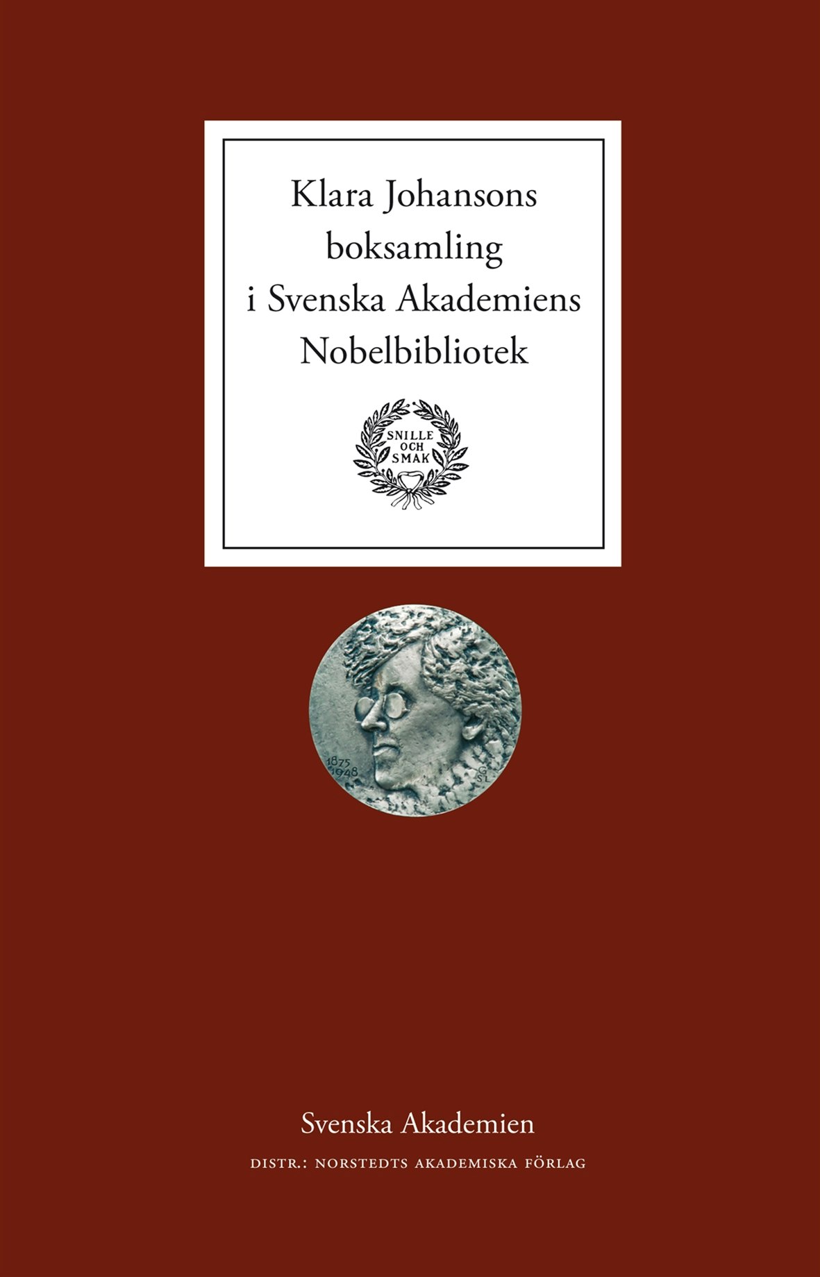 Klara Johansons boksamling i Svenska Akademiens Nobelbibliotek