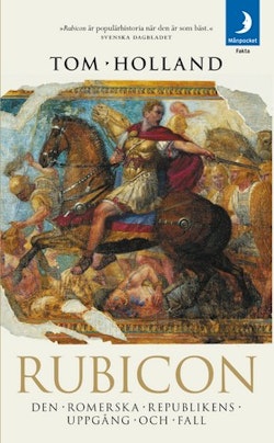 Rubicon : Den romerska republikens uppgång och fall