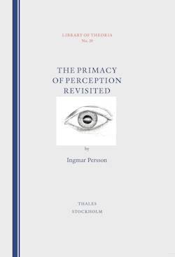 The Primacy of Perception Revisited