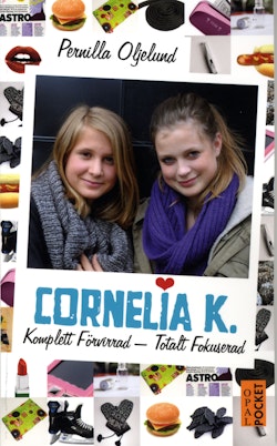 Cornelia K. : komplett förvirrad - totalt fokuserad