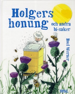 Holgers honung och andra bi-saker