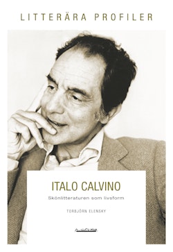 Italo Calvino : skönlitteraturen som livsform