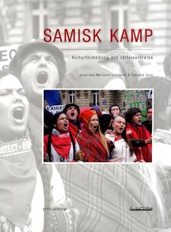 Samisk kamp : kulturförmedling och rättviserörelse