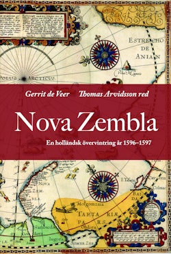 Nova Zembla. En holländsk övervintring 1596-1597
