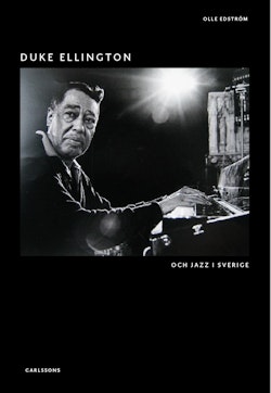 Duke Ellington : och jazz i Sverige
