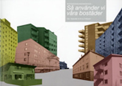 Så använder vi våra bostäder : bostadsundersökning = en pilotstudie med 20 lägenheter