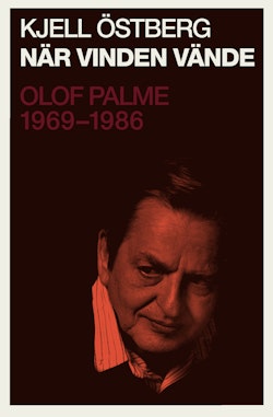 När vinden vände : Olof Palme 1969-1986