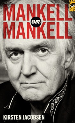 Mankell om Mankell