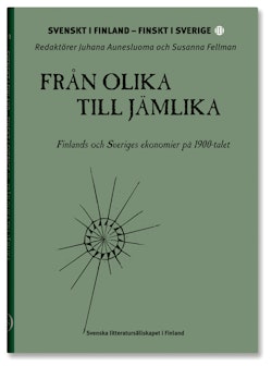 Från olika till jämlika : Finlands och Sveriges ekonomier på 1900-talet