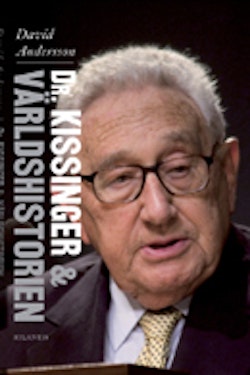 Dr Kissinger & världshistorien