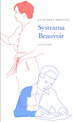 Systrarna Beauvoir : Syskonkärlek och rivalitet