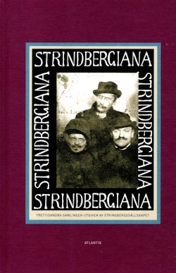 Strindbergiana : trettioandra samlingen utgiven av Strindbergssällskapet