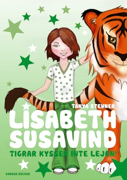 Lisabeth Susavind : tigrar kysser inte lejon!