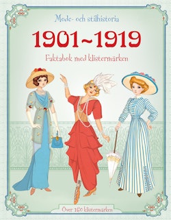 1901-1919 - mode och stilhistoria : faktabok med klistermärken