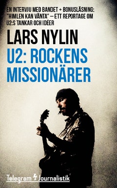 U2: Rockens missionärer : En intervju med bandet