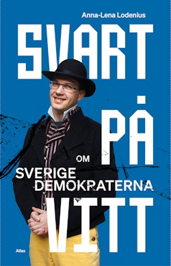 Svart på vitt : om Sverigedemokraterna