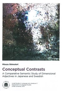 Conceptual contrasts : a comparative semantic study of dimensional adjectives in Japanese and Swedish