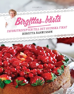 Birgittas bästa : favoritrecepten till det svenska fikat