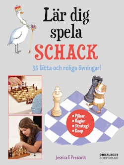 Lär dig spela schack : 35 lätta och roliga övningar!