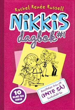 Nikkis dagbok #1 : berättelser från ett (inte så) fantastiskt liv