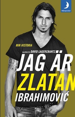 Jag är Zlatan Ibrahimovic : min historia