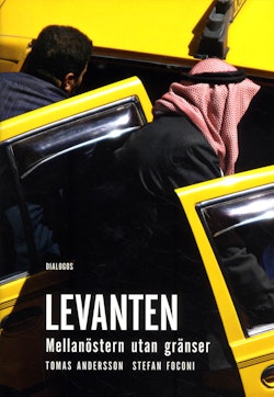 Levanten : mellanöstern utan gränser