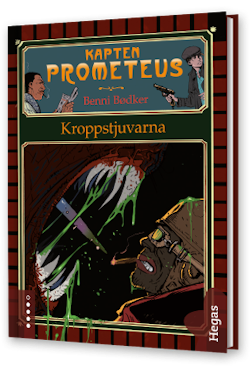 Kapten Prometeus 2 - Kroppstjuvarna (bok + cd)