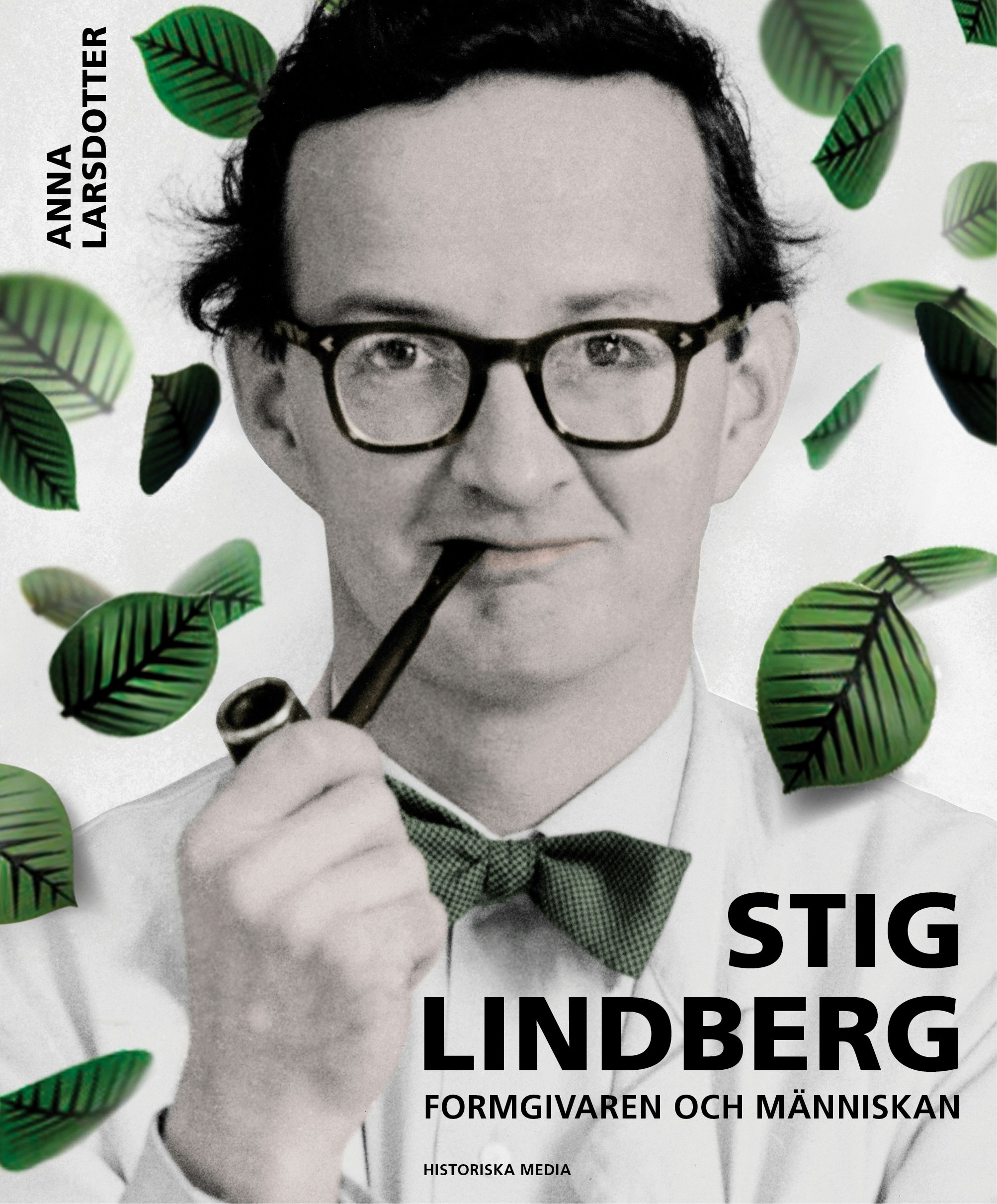 Stig Lindberg : människan, formgivaren