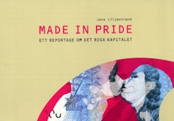Made in pride -ett reportage om det rosa kapitalet.