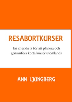 Resabortkurser : en checklista för att planera och genomföra korta kurser utomlands