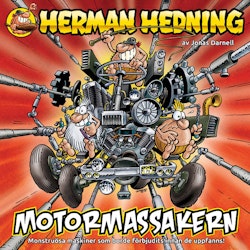 Herman Hedning : Motormassakern
