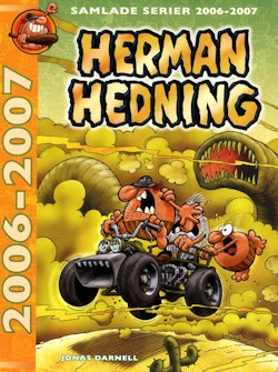 Herman Hedning. Samlade serier 2006-2007