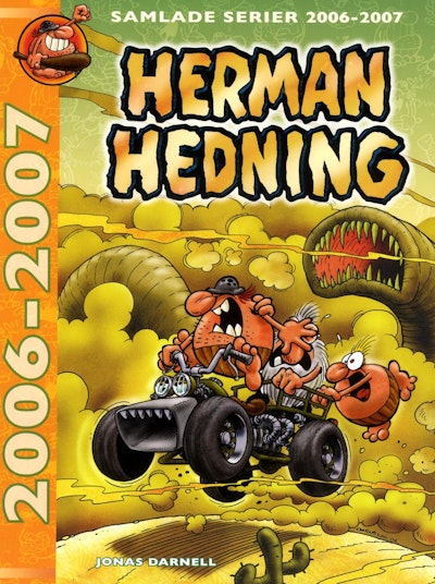 Herman Hedning. Samlade serier 2006-2007