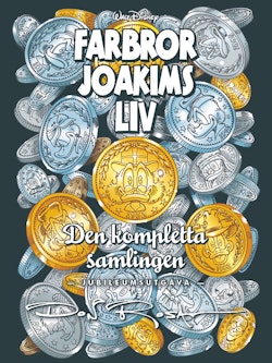 Farbror Joakims liv : den kompletta samlingen - jubileumsutgåva