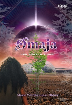 Omaja : den första tiden
