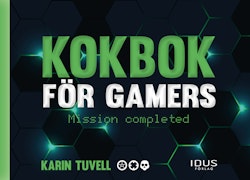Kokbok för gamers: Mission completed