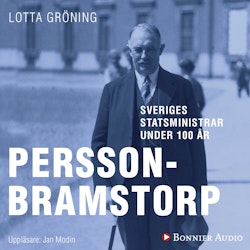 Sveriges statsministrar under 100 år : Axel Pehrson-Bramstorp